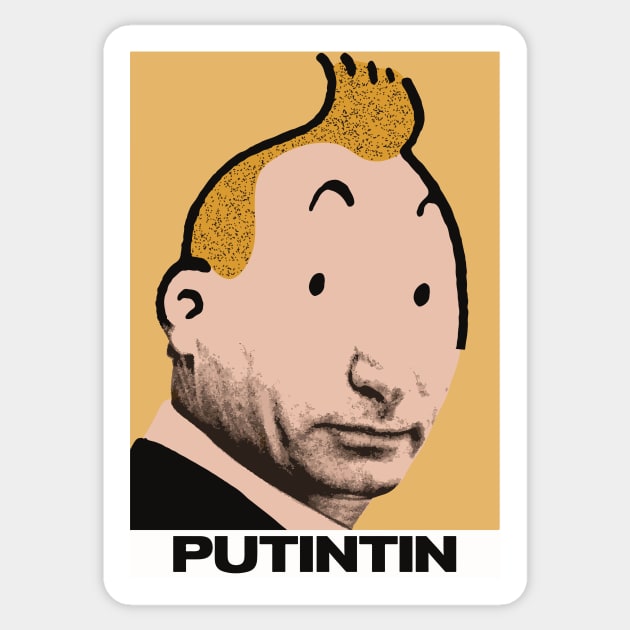 PUTINTIN Sticker by Dystopianpalace